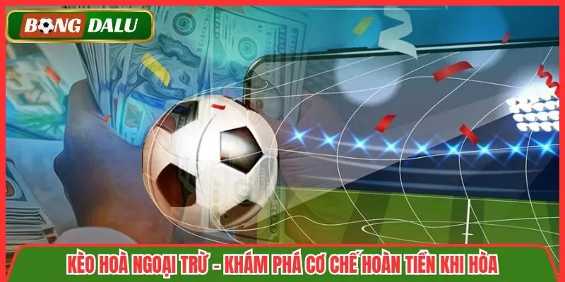 Kèo Hoà Ngoại Trừ
