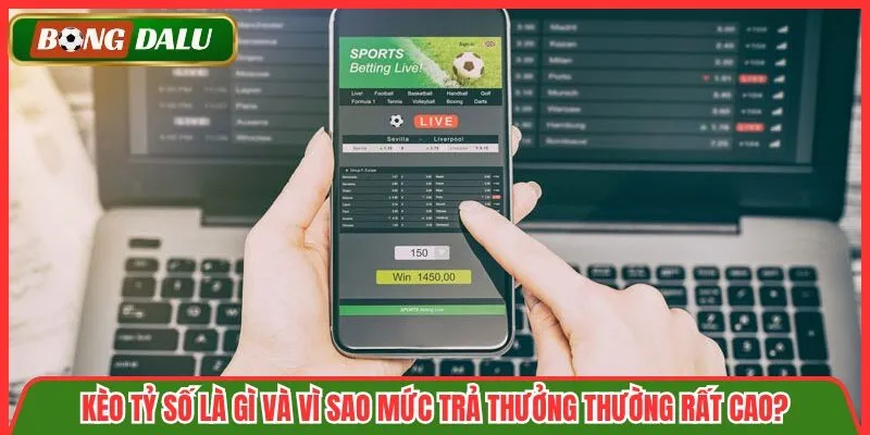 Kèo Tỷ Số Là Gì