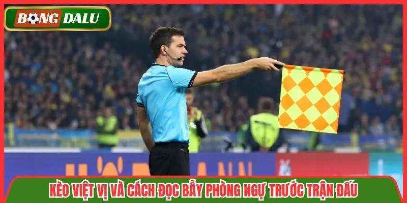 Kèo Việt Vị