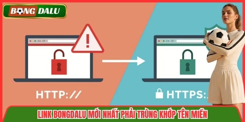 Link Bongdalu mới nhất phải trùng khớp tên miền