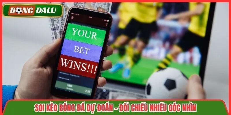 Soi Kèo Bóng Đá Dự Đoán
