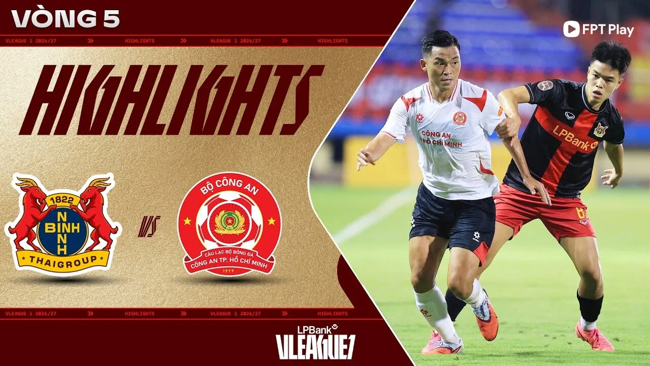 Highlights: Ninh Bình - Công an TP. Hồ Chí Minh